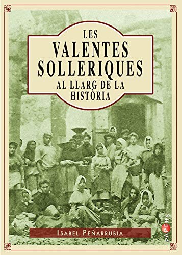 Cover for Les valentes solleriques al llarg de la història