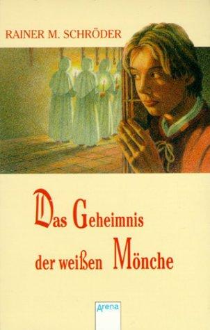 Cover for Das Geheimnis der weißen Mönche.