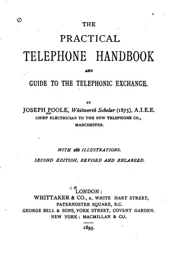 Cover for The Practical Telephone Handbook: And Guide to the Telephonic Exchange