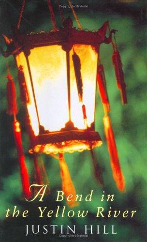 Cover for A bend in the Yellow River =