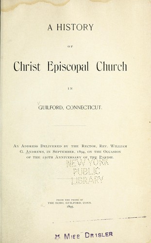 Cover for A history of Christ Episcopal Church in Guilford, Connecticut