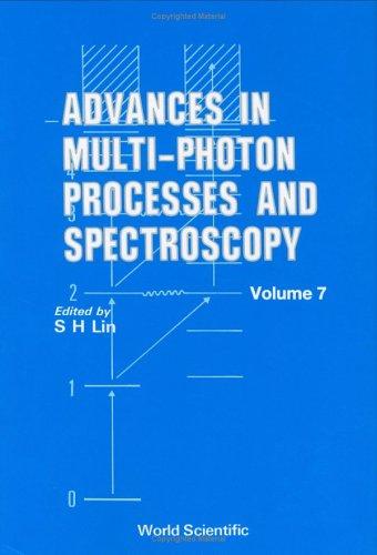 Cover for Advances in Multiphoton Processes and Spectroscopy (Advances in Multi-Photon Processes and Spectroscopy)