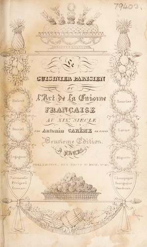 Cover for Le cuisinier parisien, ou l'art de la cuisine fran©ʹaise au 19e si©·cle ...