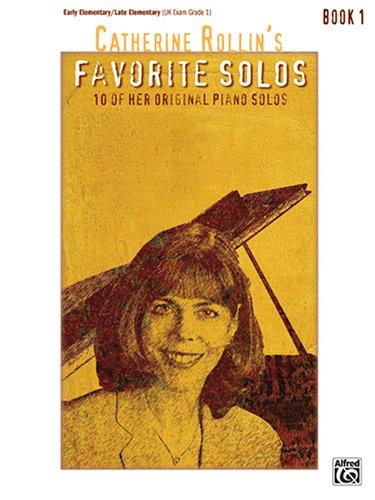 Cover for Catherine Rollin's Favorite Solos Book 1 (Favorite Solos)