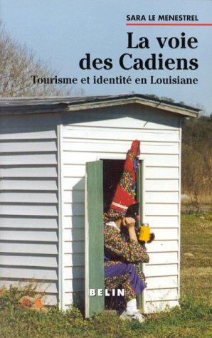 Cover for La voie des Cadiens