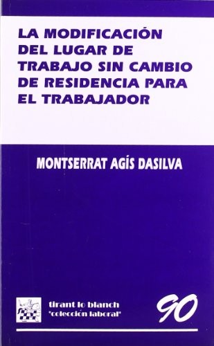 Cover for La modificación del lugar de trabajo sin cambio de residencia para el trabajador