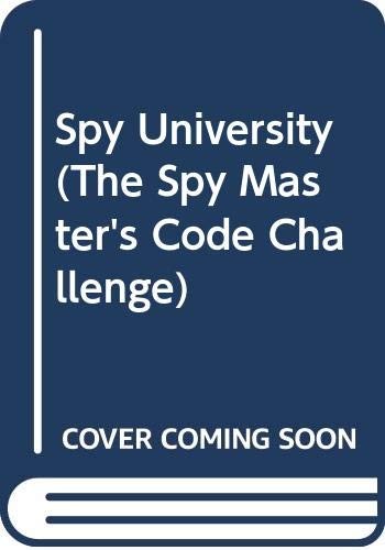 Cover for Spy University (The Spy Master's Code Challenge)