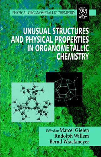 Cover for Unusual structures and physical properties in organometallic chemistry