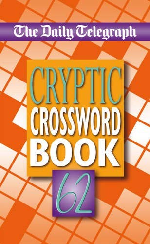 Cover for Daily Telegraph Cryptic Crosswords 62