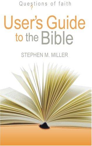 Cover for Users Guide to the Bible (Questions of Faith)