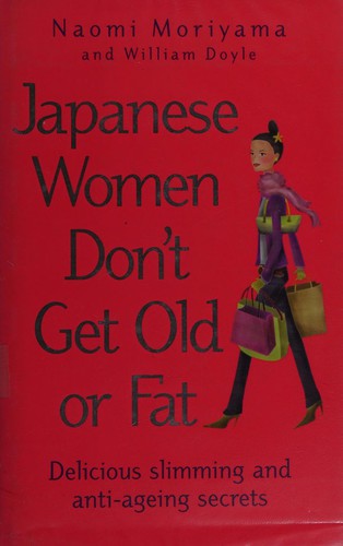 Cover for Japanese women don't get old or fat
