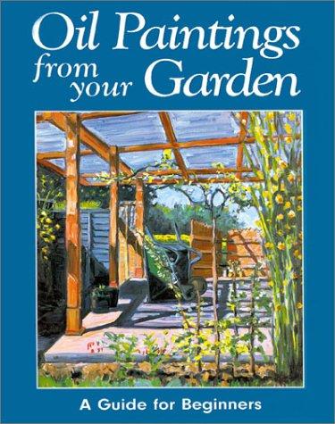 Cover for Oil Paintings from Your Garden