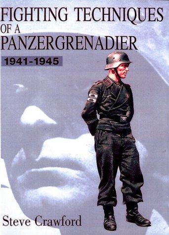 Cover for Fighting techniques of a Panzergrenadier, 1941-1945
