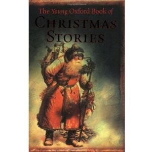 Cover for The Young Oxford Book of Christmas Stories