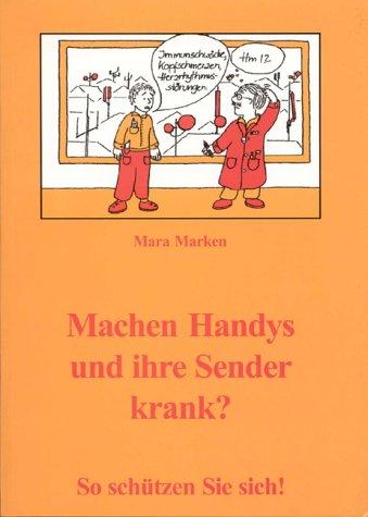 Cover for Machen Handys und ihre Sender krank? So schützen sie sich!