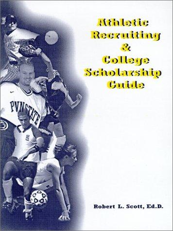 Cover for Athletic Recruiting and College Scholarship Guide