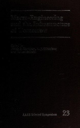 Cover for Macro-engineering and the infrastructure of tomorrow