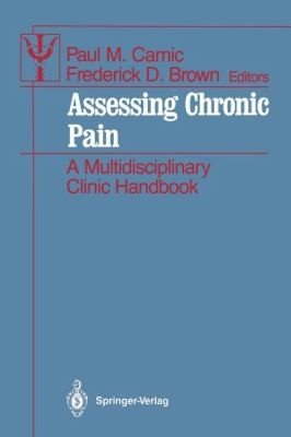Cover for Assessing Chronic Pain A Multidisciplinary Clinic Handbook