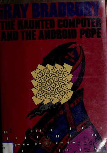 Cover for The haunted computer and the android pope