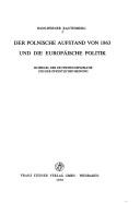 Cover for Der polnische Aufstand von 1863 und die europäische Politik