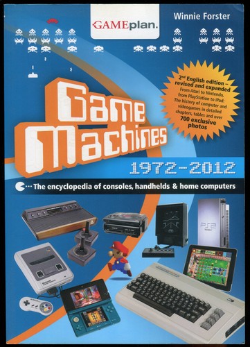 Cover for Game Machines: 1972-2012, The encyclopedia of consoles, handhelds and home Computers