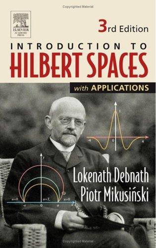 Cover for Introduction to Hilbert Spaces with Applications