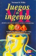 Cover for Juegos De Ingenio/ The Little Giant Book of Logic Puzzles (Aprende Y Practica / Learn and Practice)