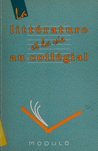 Cover for La Littérature et la vie au collégial