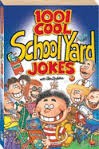 Cover for 1001 Cool Schoolyard Jokes