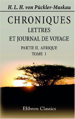 Cover for Chroniques, lettres et journal de voyage