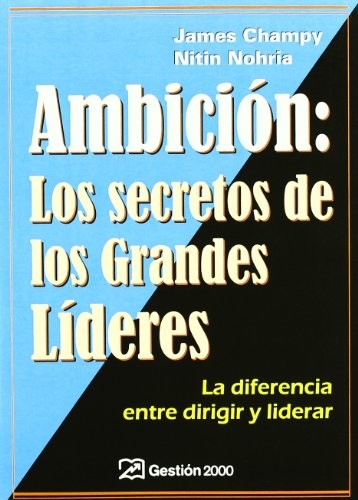 Cover for Ambición : Los secretos de los grandes líderes