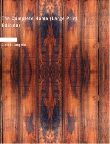Cover for The Complete Home (Large Print Edition)