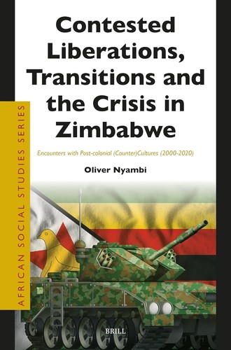 Cover for Contested Liberations, Transitions and the Crisis in Zimbabwe