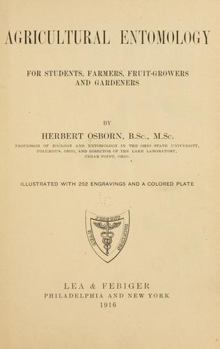 Cover for Agricultural entomology for students, farmers, fruit-growers and gardeners