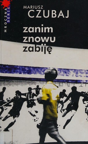 Cover for Zanim znowu zabiję