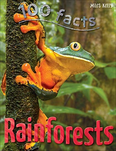 Cover for 100 Facts Rainforests- Amazon, Deforestation, Educational Projects, Fun Activities, Quizzes and More!
