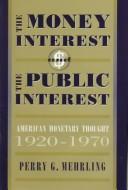 Cover for The Money Interest and the Public Interest
