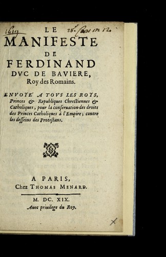 Cover for Le manifeste de Ferdinand, Dvc de Baviere, Roy des Romains