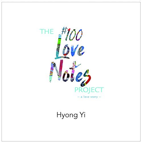 Cover for The #100 Love Notes Project