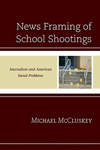 Cover for News Framing of School Shootings