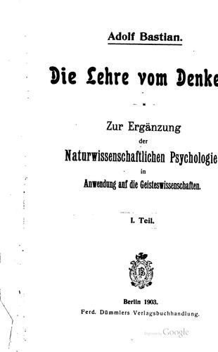 Cover for Die Lehre vom Denken zur Ergänzung der naturwissenschaftlichen Psychologie