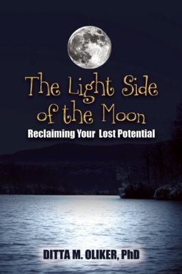 Cover for The Light Side Of The Moon Reclaiming Your Lost Potential