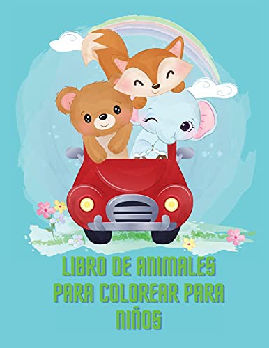 Cover for Libro para colorear de animales para niños : Libro de actividades y coloreado de animales increíbles para niños, edades