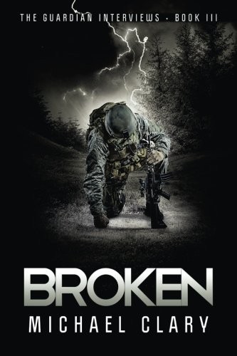 Cover for Broken (The Guardian Interviews Book 3) (Volume 3)