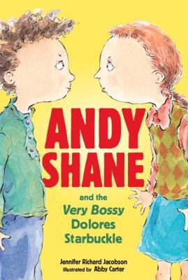 Cover for Andy Shane And The Very Bossy Dolores Starbuckle