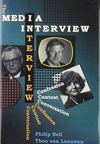 Cover for The Media Interview ; Confession, Contest, Conversation