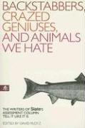 Cover for Backstabbers, Crazed Geniuses, and Animals We Hate