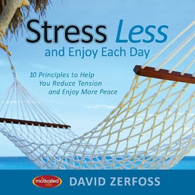 Cover for Stress Less And Enjoy Each Day