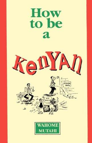 Cover for How to be a Kenyan