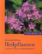 Cover for Heilpflanzen. Sanfte Behandlung von Alltagsbeschwerden.